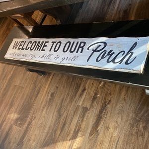 Rustic, Distressed, custom porch sign. Never hung up.